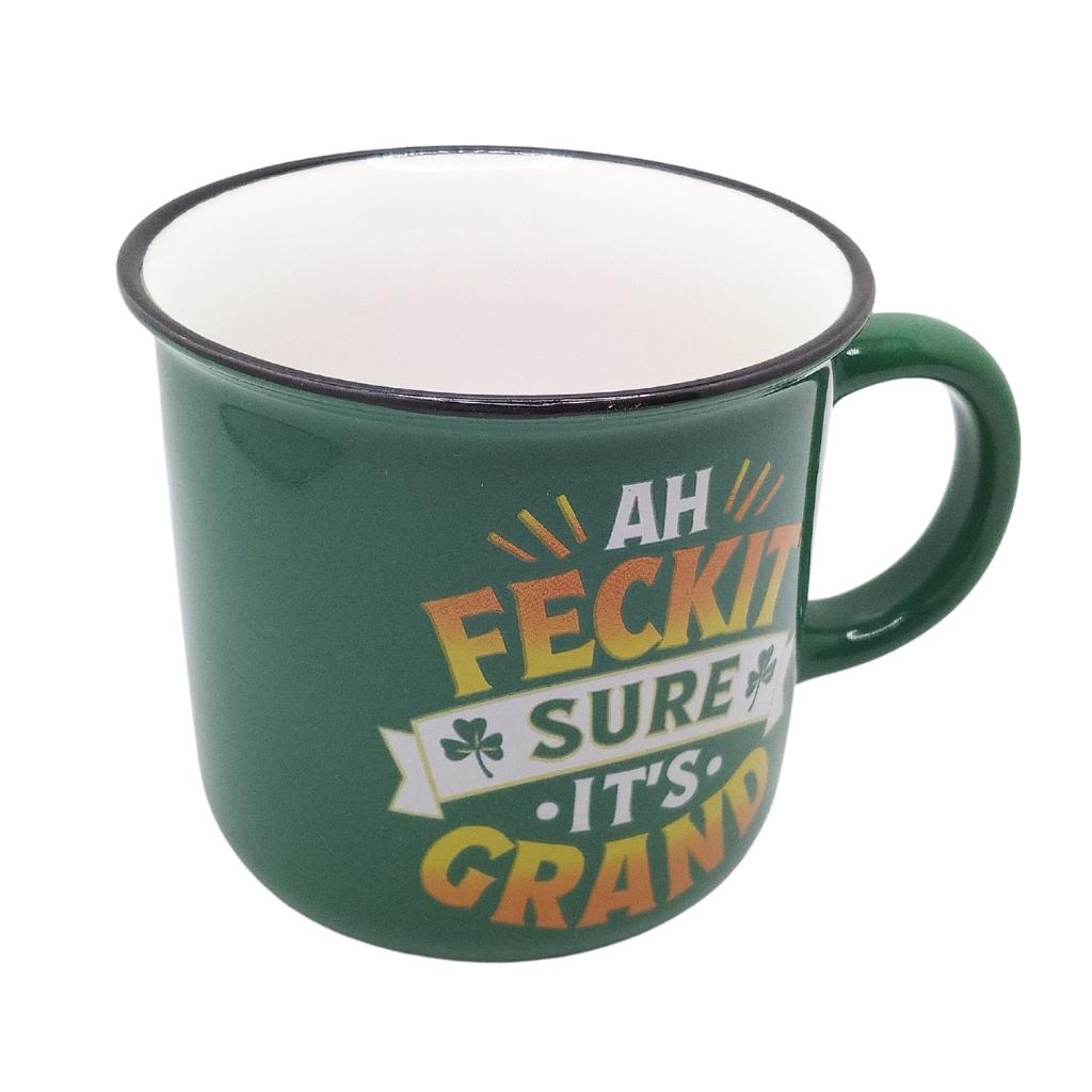 Feckit Sure It's Grand Mug 12oz