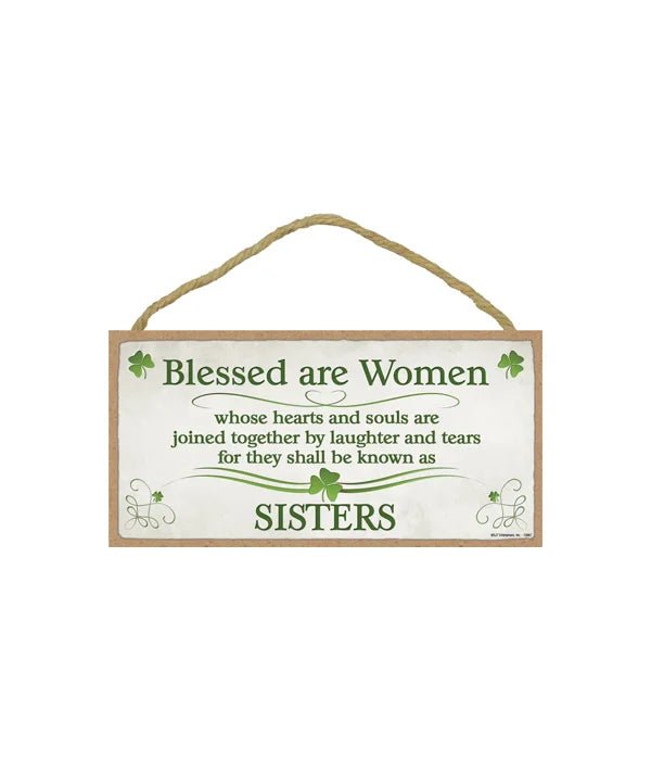 Blessed are Sisters 5x10 Sign - The Celtic Gift Store - Decor