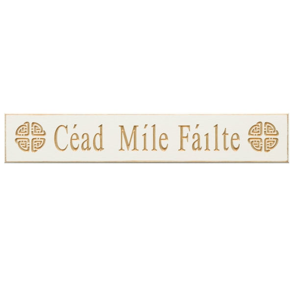 Cead Mile Failte Wooden Sign - White