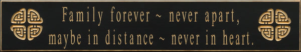 Family Forever Never Apart Wooden Sign - Black - The Celtic Gift Store - Decor