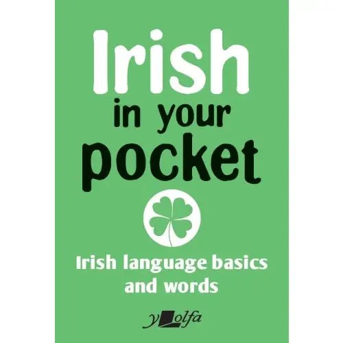 Irish in your Pocket - Irish Language Basics and Words