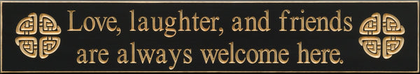 Love Laughter and Friends Wooden Sign - Black - The Celtic Gift Store - Decor