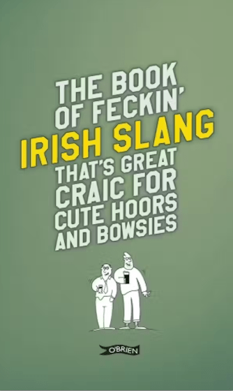 The Book of Feckin' Irish Slang - The Celtic Gift Store - Books