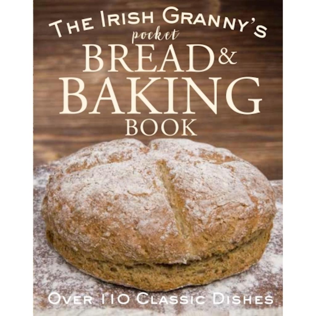 The Irish Granny's Pocket Bread and Baking Book