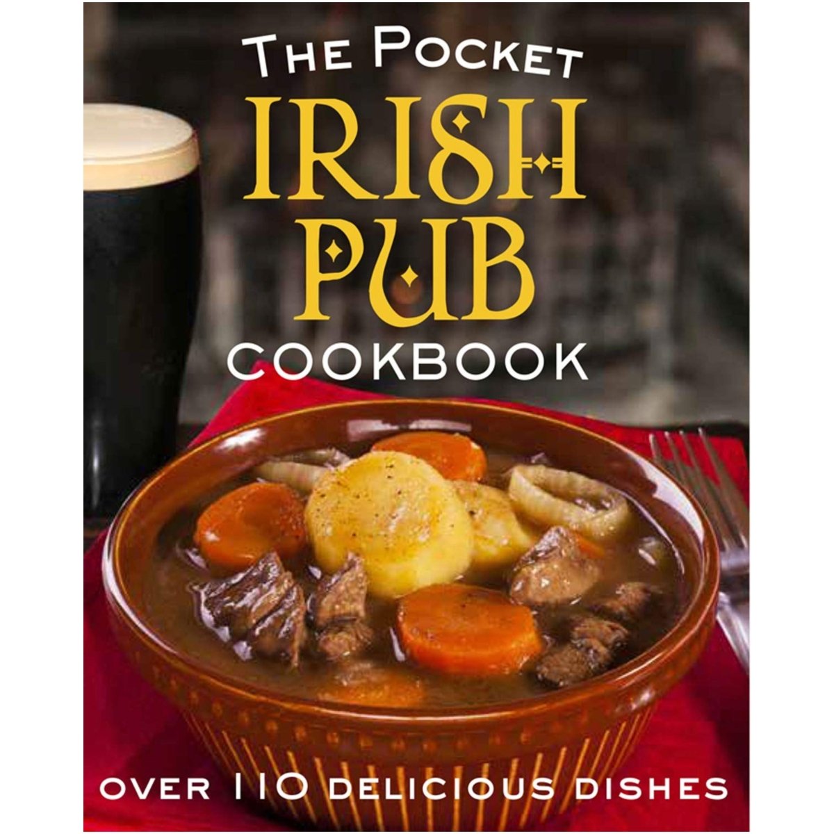 The Pocket Irish Pub Cookbook