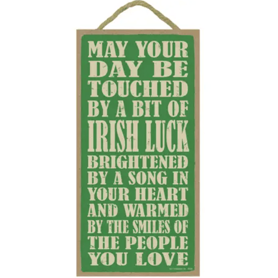 Touched By Irish Luck 5x10 Sign