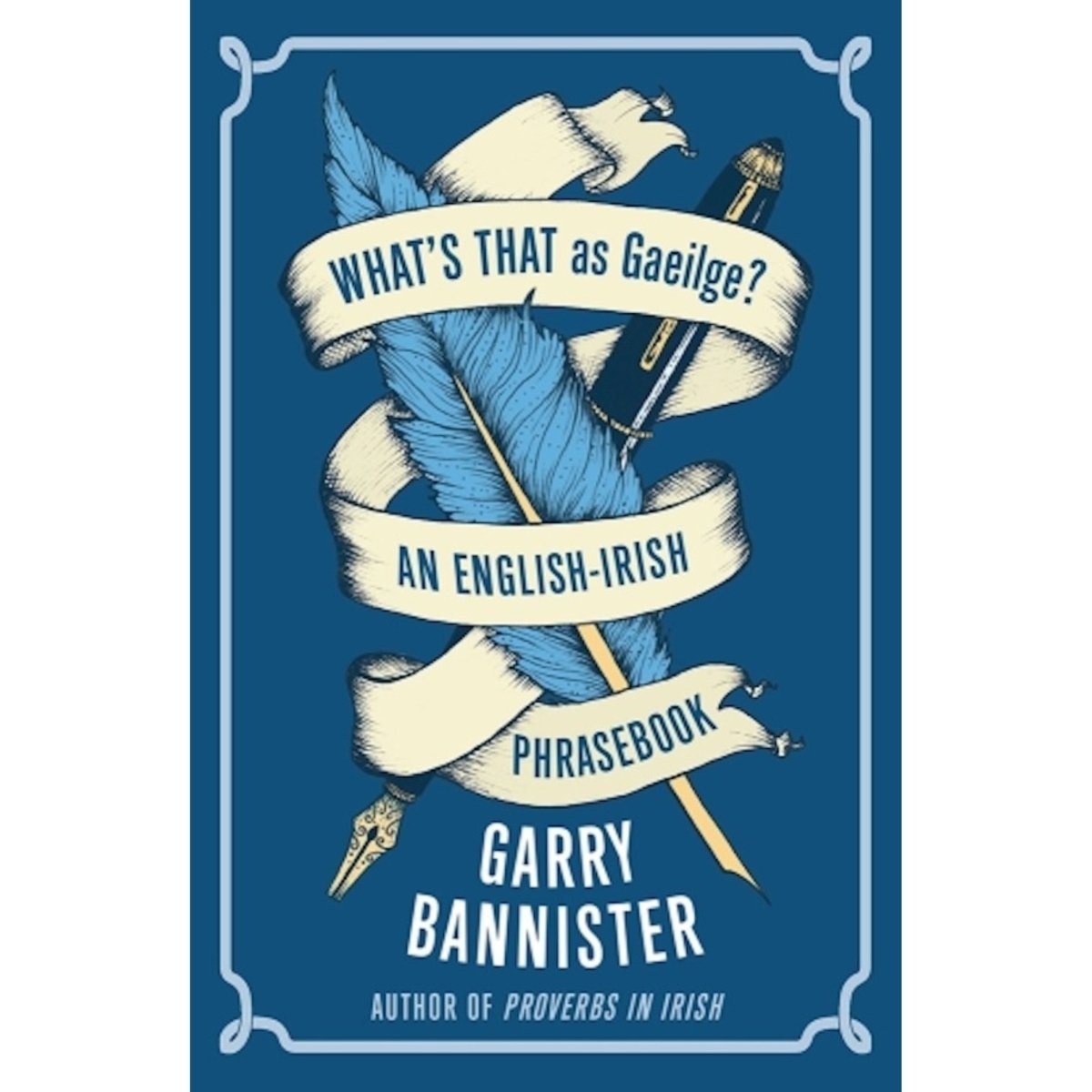 What's That As Gaeilge? An English - Irish Phrasebook