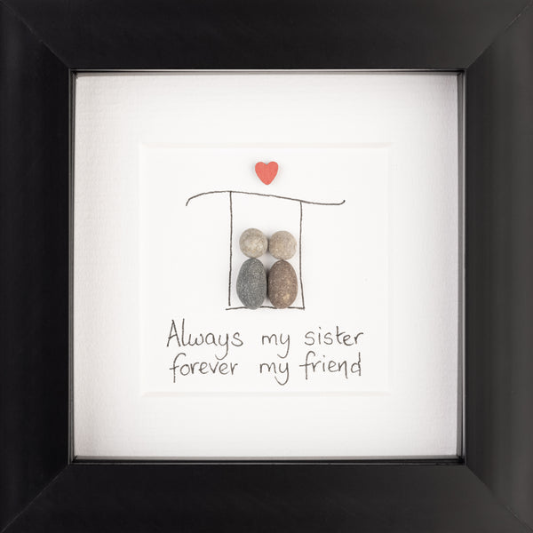 Always My Sister Irish Pebble Art- 4"x4"