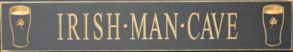 Irish Man Cave Wooden Sign - Black - The Celtic Gift Store - Decor