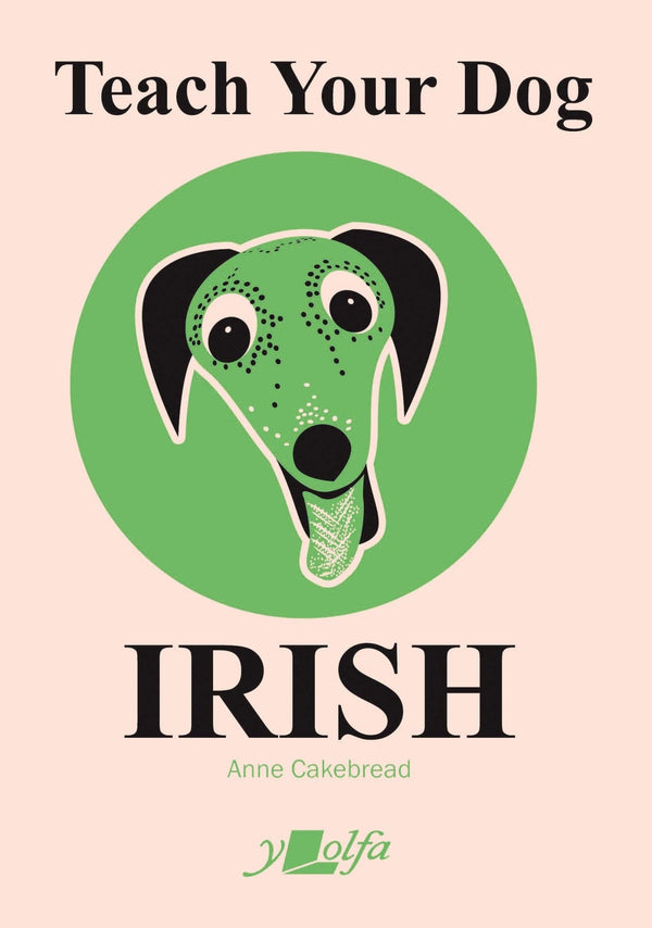 Teach Your Dog Irish - The Celtic Gift Store - Books