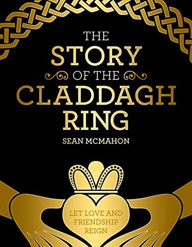 The Story of the Claddagh Ring - The Celtic Gift Store - Books